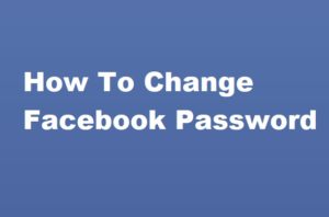 Safeguard Your Profile: How To Change Your Facebook Password And Keep Your Account Secure