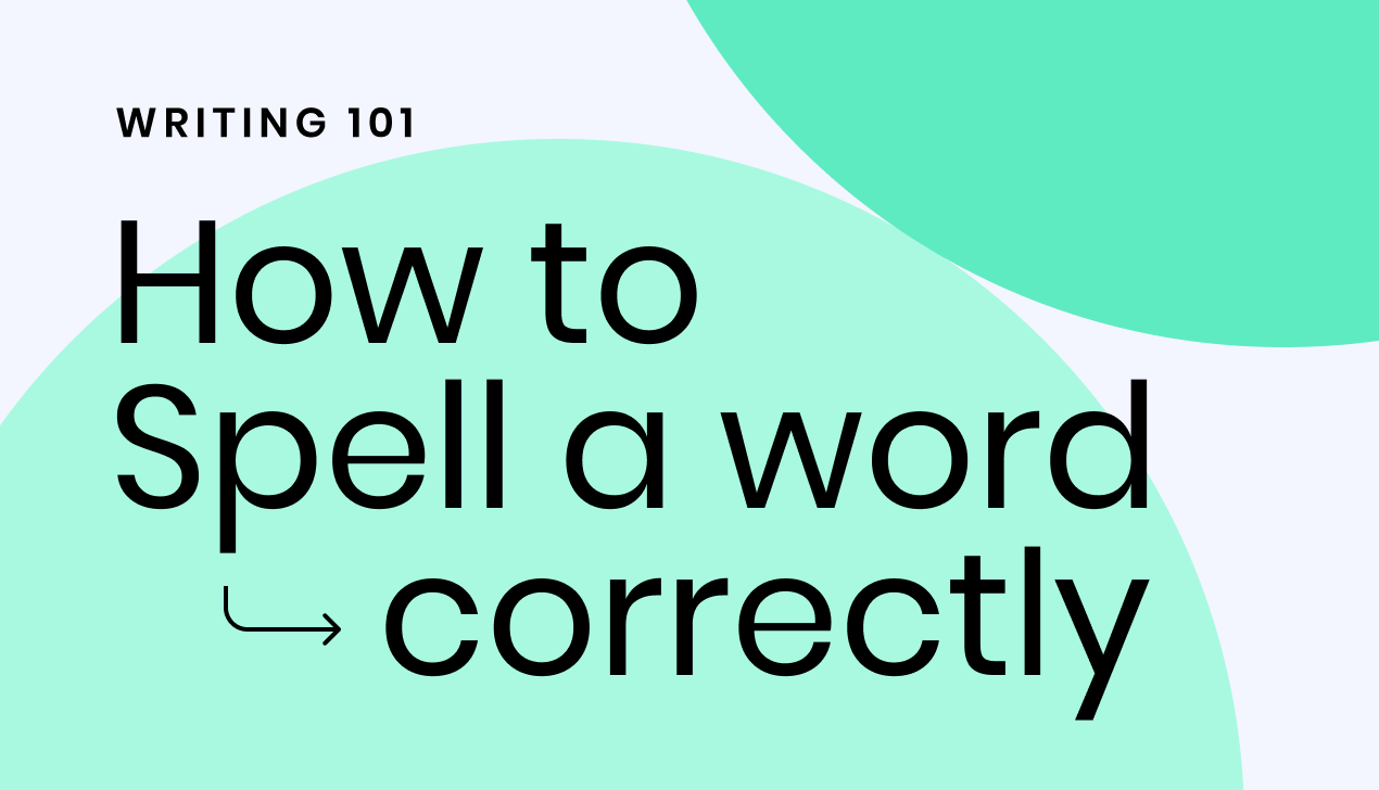 The Ultimate Spelling Guide: How To Spell Like A Pro In Just A Few Simple Steps