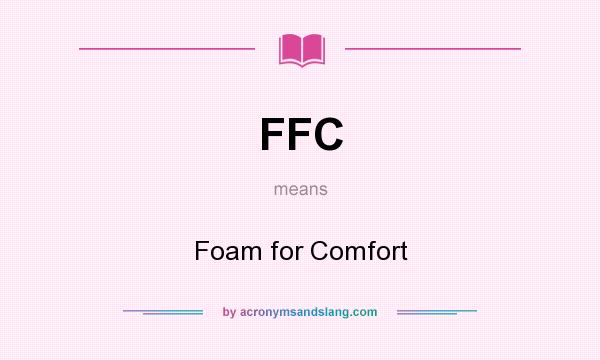 Uncovering The Meaning Of FFC: Exploring The Significance Of This Acronym For Digital Marketing