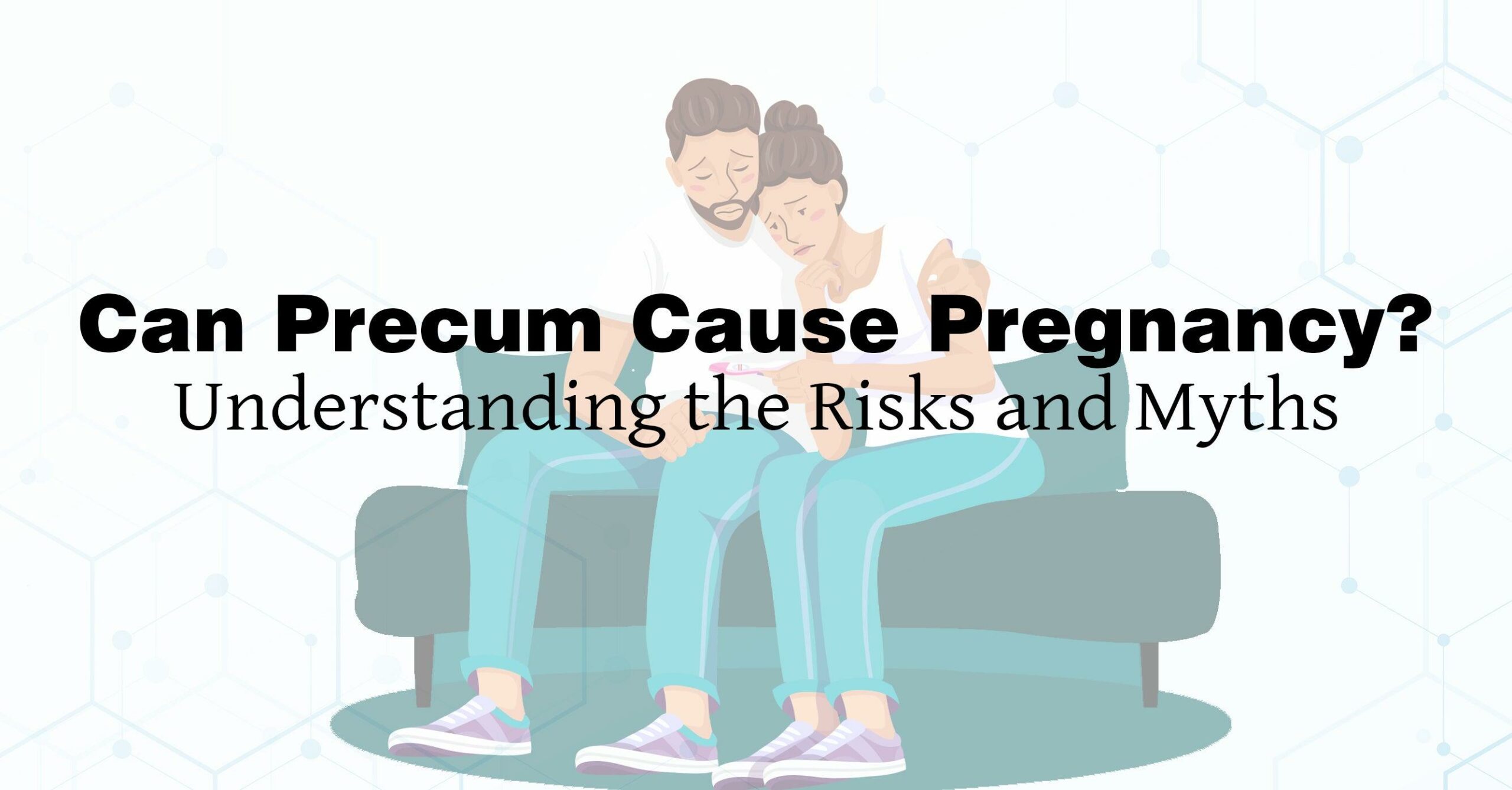 Exploring The Link Between Precum And Pregnancy: How Frequent Is It?