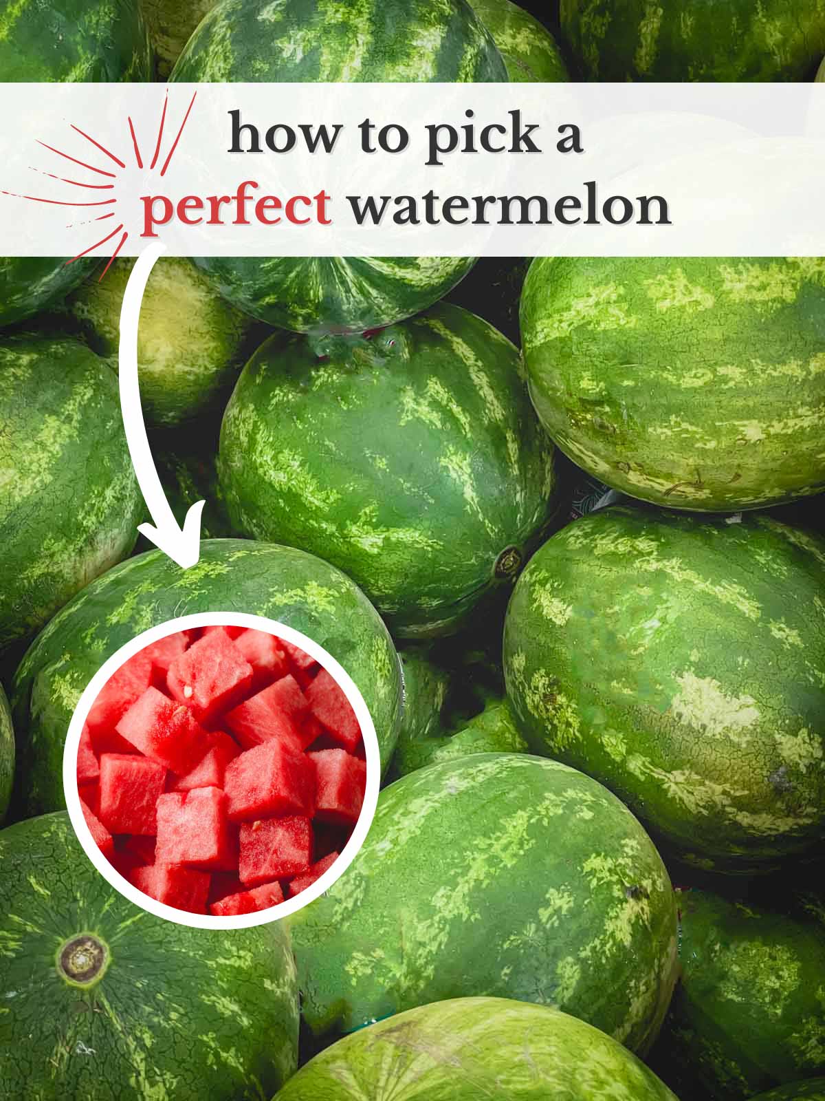 Say Goodbye To Disappointing Watermelons: How To Pick The Perfect One